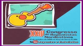 Congresso de Repentistas Nordestinos  2005 [upl. by Ecirtaeb657]