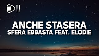 Sfera Ebbasta ft Elodie  Anche Stasera TestoLyrics ma tu non dimenticare mai che [upl. by Lissie]