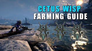 Warframe Cetus Wisps Farming Guide 2021  Where amp How to get them [upl. by Yasmin]