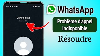 Comment résoudre le problème dindisponibilité des appels WhatsApp [upl. by Reve]