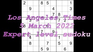 Sudoku solution – Los Angeles Times sudoku 5 March 2022 Expert level [upl. by Aitital]