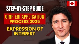 StepbyStep Guide to OINP EOI Application Process 2024 25  Canada PR [upl. by Aicek]