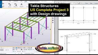 Tekla Structures US Complete Project 3 with Design drawings [upl. by Osanna]