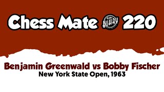 Benjamin Greenwald vs Bobby Fischer • New York State Open 1963 [upl. by Dlnaod]