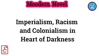 Heart of Darkness  Imperialism Colonialism and racism in Heart of Darkness [upl. by Bridget826]