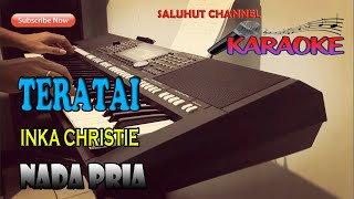 TERATAI INKA CHRISTIE KARAOKE NADA PRIA CDO [upl. by Yelwar]