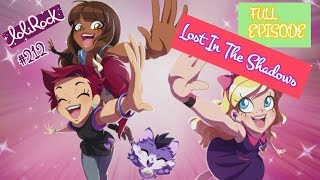 LoliRock  Season 2 Episode 12  Lost In The Shadows [upl. by Anos]