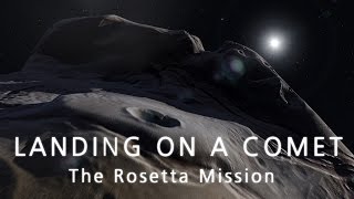 LANDING ON A COMET  The Rosetta Mission [upl. by Fidelia578]