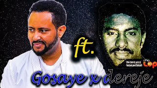 Gosaye tesfaye x dereje dubale mashup video [upl. by Jerrylee252]