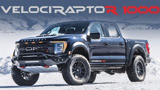 THE NEW KING  VelociRaptoR 1000  1000 HP Ford Raptor R by Hennessey [upl. by Idel483]