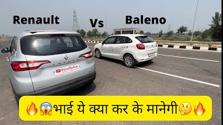 QUICK DRAG RACE MARUTI BALENO VS RENAULT TRIBER maruti baleno renault renaultindia triber [upl. by Duax197]