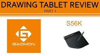 DRAWING TABLET REVIEW Gaomon S56K Part 1 [upl. by Saffier323]