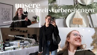 unsere Hochzeitsvorbereitungen  Verlobungsbrunch DIYs Brautkleidsuche amp unsere Organisation [upl. by Aniweta681]