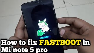 Fastboot  How To Remove Fastboot In Redmi Note 5 Pro [upl. by Rozanne557]