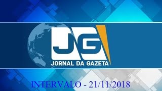 Intervalo do Jornal da Gazeta  21112018 [upl. by Moreland704]