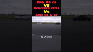 automobile Audi RS6🔥🔥 Vs amg e63s😍 Vs bmw M5🔥🔥😍dragrace carwow subscribe [upl. by Shedd]