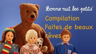 Bonne Nuit Les Petits  Compilation  Faîtes De Beaux Rêves [upl. by Dilan]