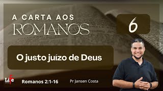 O JUSTO JUÍZO DE DEUS  ROMANOS [upl. by Worden481]