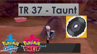 TR37 Taunt Location  Pokémon Sword [upl. by Relyc299]