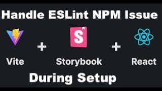 Storybook 8 Vite 5 React ESLint 9 Issue During Setup [upl. by Gallenz]