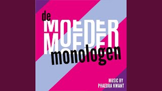 De Moedermonologen [upl. by Lednew]