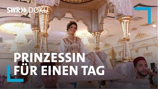 Prinzessin für einen Tag  Hochzeit in Marokko  SWR  Doku [upl. by Quiteri28]