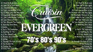 Relaxing Cruisin Love Song 70s 80s 90s 🍀 Best Evergreen Beautiful Songs 🌿 Relaxing Oldies Music [upl. by Inalial]