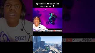 Speed saw Mr Beast and said what💀 shorts ishowspeed speed gta memes IShowSpeed [upl. by Ennaj34]