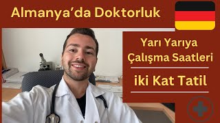 Almanyada Doktorluk İki Kat Tatil Yarı Yarıya Çalışma [upl. by Armalla]