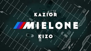 Kazior feat Kizo  Mielone [upl. by Mozelle]