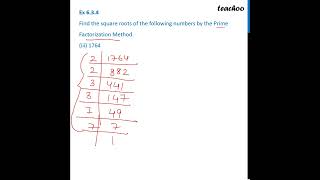 Ex 53 4 iii  Find the square root of 1764 by Prime Factorization Method  Teachoo [upl. by Umont]