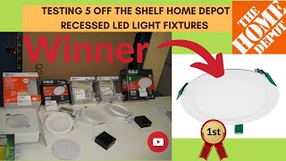 Testing 5 Off the Shelf Home Depot Recessed LED Light Fixtures [upl. by Koa]