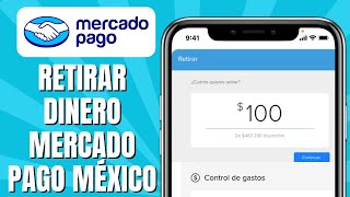 Cómo RETIRAR Dinero Mercado Pago México [upl. by Aitam90]