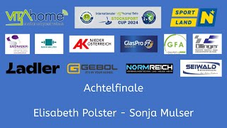 Solo Stocksport Cup 2024 Achtelfinale Damen Elisabeth Polster  Sonja Mulser [upl. by Haikan]