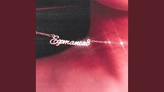 Egomaniac [upl. by Eremaj]