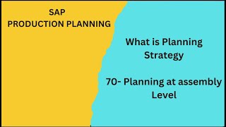 Planning Strategy  Planning Strategy 70 in SAP PP Planning Strategy 70 in SAP Final Assembly [upl. by Lennej]