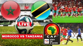 Morocco vs Tanzania Live Preview Stream Africa Cup of Nations AFCON Football Match Score Highlights [upl. by Arymas]