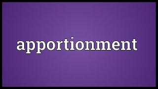 Apportionment Meaning [upl. by Elihu]