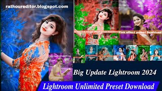 Lightroom unlimited preset free download  Big update lightroom  Lightroom presets problem [upl. by Beasley]