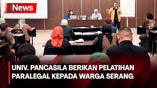 Universitas Pancasila Berikan Pelatihan Paralegal kepada Warga Serang Banten  iNews Pagi 1907 [upl. by Ecinrahs]