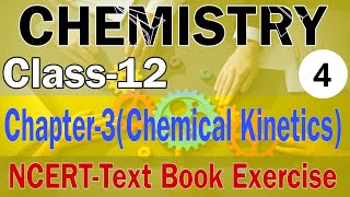 Class 12 Chemistry Chapter3  CHEMICAL KINETICS  NCERT Solved Questions  Class 12 Board Exams [upl. by Llewsor]