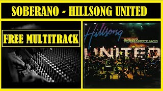 FREE MULTITRACK SOBERANO HILLSONG UNITED [upl. by Pressey618]