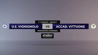 US Vighignolo vs Vittuone  Campionato Promozione 202021 [upl. by Tisdale]