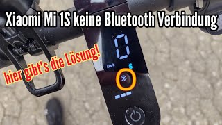 Xiaomi Mi 1S EScooter Bluetooth verbinden klappt nicht  LÖSUNG  keine Bluetooth Verbindung Handy [upl. by Thrift]