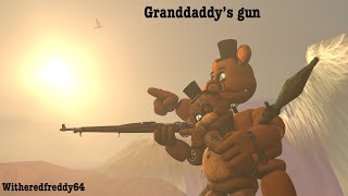 Granddaddy’s gun fnaf Sfm [upl. by Kcirtap13]