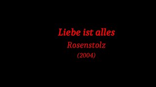 Rosenstolz  Liebe ist alles [upl. by Yendor]