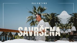 Valentino  Savrsena [upl. by Adlesirk]