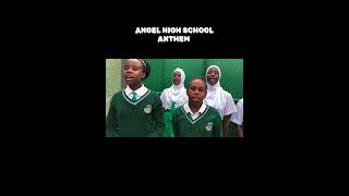 ANGEL HIGH SCHOOL ANTHEM [upl. by Airamat]