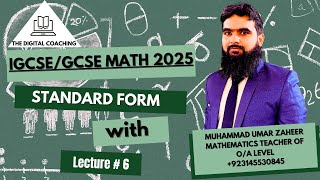 STANDARD FORM  LEC  6  IGCSE  O LEVEL Math NEW SYLLABUS  MUHAMMAD UMAR ZAHEER [upl. by Assiren99]