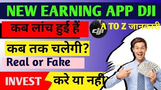 2023 NEW EARNING APP TODAY DJI App EARN UNLIMITEDMONEY TRICK  EARN DALLYFREE PAYTM CASH  DJI [upl. by Keiryt851]